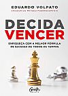 Capa do livro Decida vencer, Eduardo Volpato
