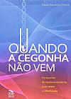 Capa do livro Quando a Cegonha N�o Vem, Paulo Eduardo Olmos