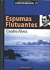 Capa do livro Col. Grandes Mestres da Lit Bras - Espumas Flutuantes, Castro Alves