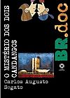 Capa do livro Col. BR.doc - O Misterio dos Dois Candangos, Carlos Augusto Segato