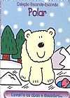 Capa do livro Polar - Cole��o Esconde-Esconde, David Crossley