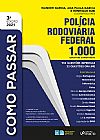 Capa do livro COMO PASSAR EM CONCURSOS DA POLICIA RODOVI�RIA FEDERAL - 1.000 QUEST�ES COMENTADAS - 3� ED - 2021, Tony Tatiana Creato; Chalita