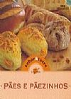 Capa do livro Mini Cozinha - Pães e Pãezinhos, Vários Autores