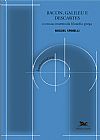 Capa do livro Bacon, Galileu e Descartes, Miguel Spinelli