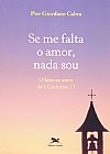Capa do livro Se me falta o amor, nada sou, Pier Giordano Cabra