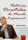 Capa do livro Hist�rias Divertidas do Mundo Empresarial, Martin Suter