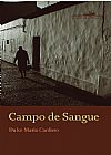 Capa do livro Campo de Sangue, Dulce Maria Cardoso