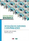 Capa do livro Consultoria Dinâmica - Retenção de Impostos e Contribuições, Equipe Técnica