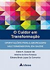 Capa do livro O cuidar em transforma��o, Edvane Birelo Lopes de Cilene Aparecida Costardi; Dom�nico