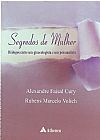 Capa do livro Segredos de mulher - di�logos entre um ginecologista e um psicanalista, Rubens Marcelo Alexandre Faisal; Volich