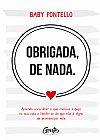 Capa do livro Obrigada, de nada, BABY PONTELLO