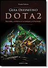 Capa do livro Guia Definitivo Dota 2, Ricardo Caetano
