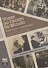 Capa do livro Vozes no Centro do Mundo, Henrique Cymerman