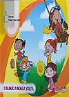 Capa do livro O Mundo a Nossa Volta - Educa��o Infantil N�vel II - Vol 4, Celia Eliza Cunico