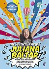 Capa do livro As aventuras de Juliana Baltar, Juliana Baltar