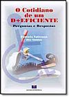 Capa do livro Cotidiano de um D+Eficiente , O, Patricia Vaitsman dos Santos