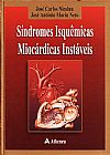 Capa do livro S�ndrome isqu�micas mioc�rdicas inst�veis, Jos� Ant�nio Jos� Carlos; Marin Neto