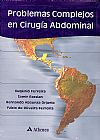 Capa do livro Problemas complejos en cirugía abdominal, Fábio de Oliveira Hernando Abaunza; Ferreira