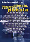 Capa do livro Falando de ci�ncia - contrastes e poesia, Ant�nio Augusto Lopes