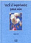 Capa do livro VOCE E IMPORTANTE PARA MIM, Marion Licht
