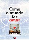 Capa do livro Como o mundo faz amor, Franz Wisner