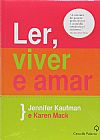 Capa do livro Ler, viver e amar - Edição Especial, Jennifer Kaufman
