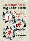 Capa do livro ...e amanh� � segunda-feira, Christof Lenzen