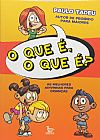 Capa do livro Que �, o Que �, O?: As Melhores Adivinhas Para Crian�as, Paulo Tadeu