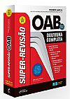 Capa do livro Super-revis�o OAB - Doutrina completa - 9� edi��o ? 2019, Savio Robinson; Chalita