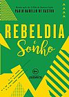 Capa do livro Rebeldia e sonho, Paulo Rabello de Castro