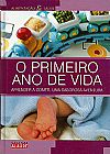 Capa do livro O Primeiro Ano de Vida - Aprender a Comer, Uma Saborosa Aventura (capa dura), 
