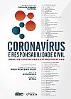 Capa do livro CORONAVIRUS E RESPONSABILIDADE CIVIL - IMPACTOS CONTRATUAIS E EXTRACONTRATUAIS - 1ª ED - 2020, William Garcia Pinto Walter A; Coelho