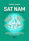 Capa do livro Sat Nam: Voc� � seu pr�prio Guru: A ren�ncia a uma carreira em Wall Street e a supera��o da dor cr�nica com Kundalini Yoga para viver com prop�sito, Daniela Mattos