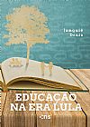 Capa do livro Educa��o Na Era Lula, Jangui� Diniz