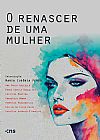 Capa do livro O renascer de uma mulher, Maria Eug�nia Peres