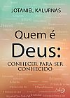 Capa do livro Quem � Deus, Jotaniel Kalurnas
