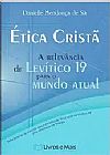 Capa do livro ÉTICA CRISTÃ - A RELEVÂNCIA DE LEVÍTICO 19 PARA O MUNDO ATUAL, DANIELLE MENDONÇA DE SÁ