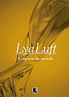 Capa do livro A riqueza do mundo, 2ª edição, Lya Luft