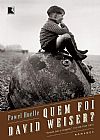 Capa do livro Quem foi David Weiser?, Pawel Huelle