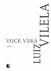 Capa do livro Voc� ver�, 3� edi��o, Luiz Vilela