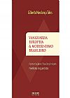 Capa do livro Vanguarda europeia e modernismo brasileiro, Gilberto Mendonca Teles