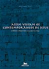 Capa do livro Assim viviam os contempor�neos de Jesus, Michael Tilly