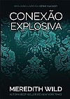 Capa do livro Conex�o Explosiva - Vol.2 - S�rie Hacker, Meredith Wild