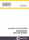 Capa do livro Prismas do teatro, Anatol Rosenfeld