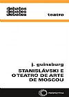 Capa do livro Stanisl�vski e o teatro de arte de Moscou, J. Guinsburg