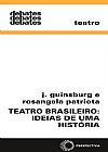 Capa do livro Teatro brasileiro: ideias de uma história, Rosangela J.; Patri