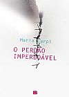 Capa do livro o perdão imperdoável, Maria Carpi