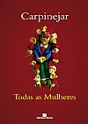 Capa do livro Todas as mulheres, 2� edi��o, Carpinejar