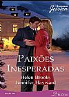 Capa do livro Paixões Inesperadas - Harlequin Jessica 229, Helen Brooks