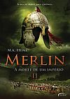 Capa do livro MERLIN 2- A MORTE DE UM IMPERIO, M.K HUME
